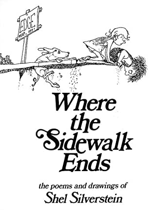 Where the Sidewalk Ends: Poems & Drawings