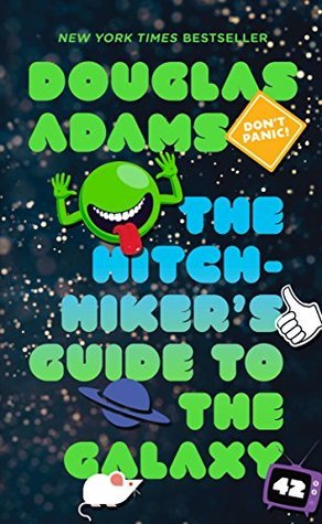 The Hitchhiker's Guide to the Galaxy (Book #1)
