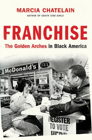 Franchise: The Golden Arches in Black America