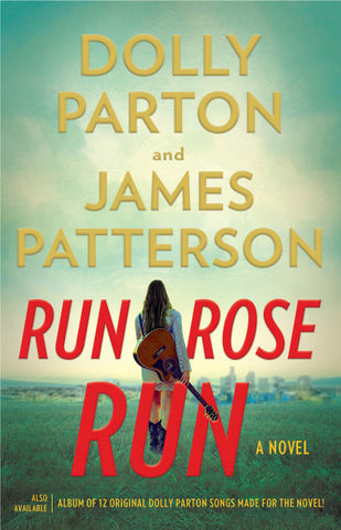 Run Rose Run: A Novel