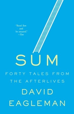 Sum: Forty Tales From the Afterlives